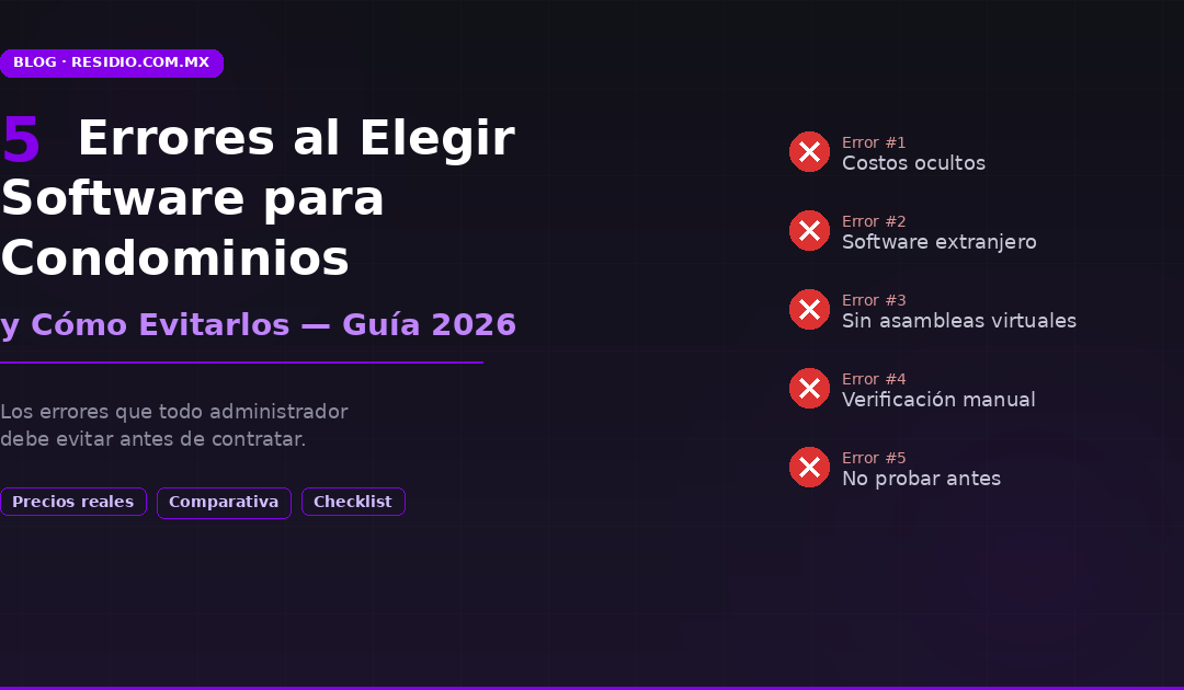5 Errores al Elegir Software para Condominios en México (y Cómo Evitarlos)